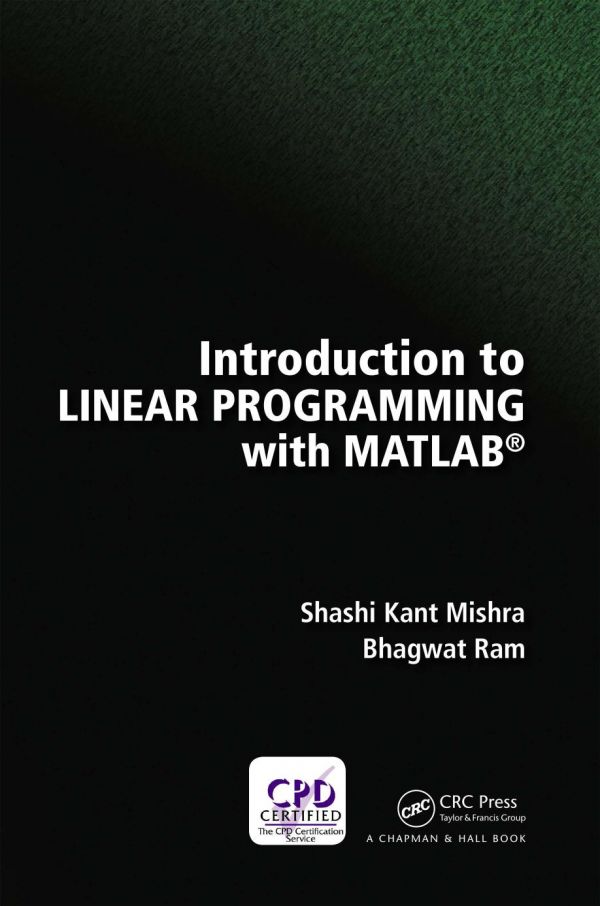 Introduction To Linear Programming With Matlab 1st Edition Shashi Kant Mishra