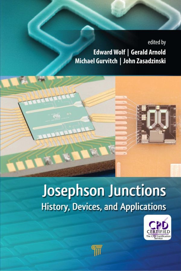 Josephson Junctions History Devices And Applications 1st Edition Edward L Wolf