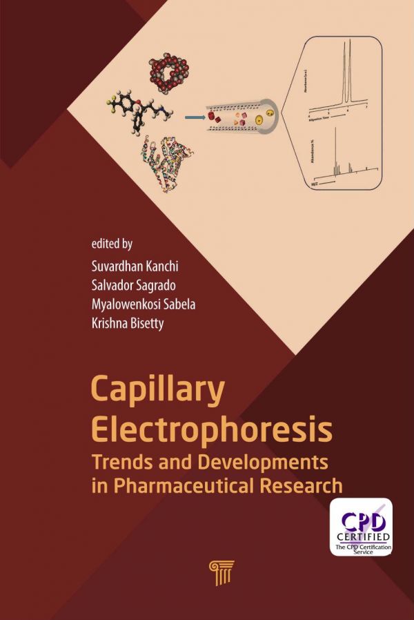 Capillary Electrophoresis Trends And Developments In Pharmaceutical Research 1st Edition Suvardhan Kanchi