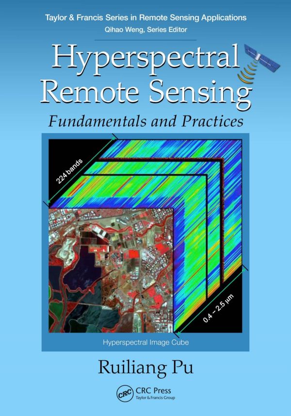 Hyperspectral Remote Sensing Fundamentals And Practices 1st Edition Ruiliang Pu