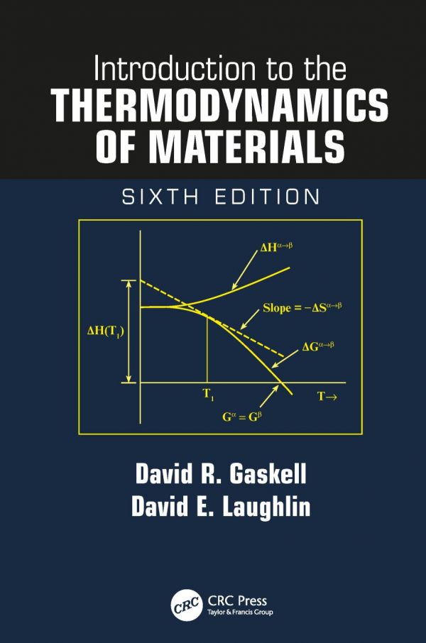Introduction To The Thermodynamics Of Materials Sixth Edition 6th Edition David R Gaskell