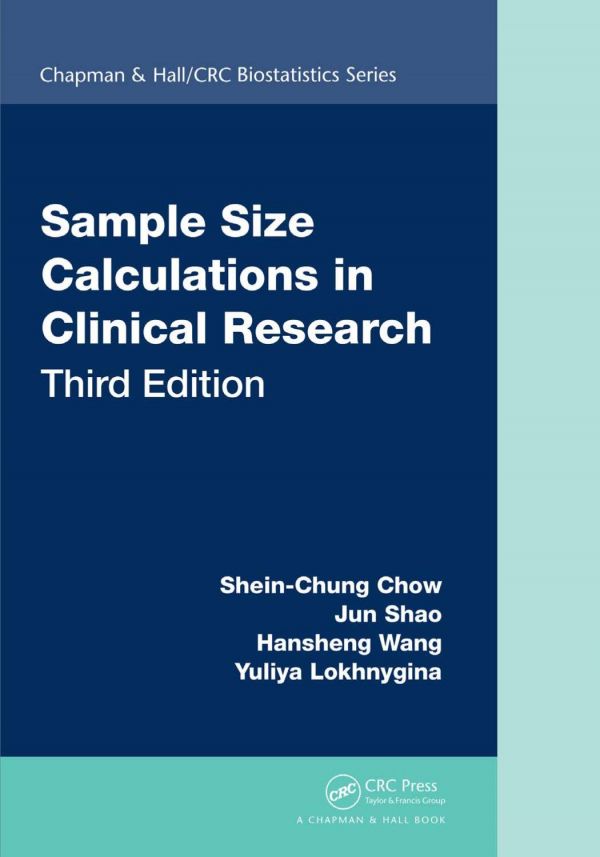 Sample Size Calculations In Clinical Research Third Edition 3rd Edition Sheinchung Chow