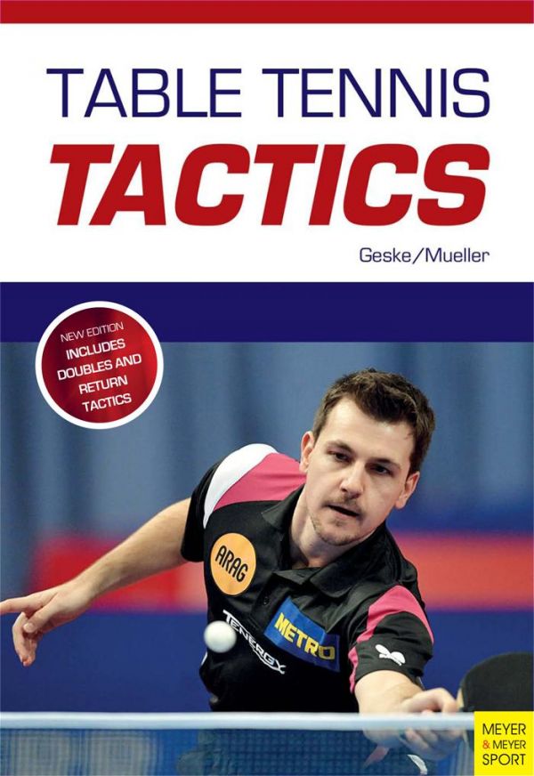 Table Tennis Tactics Be A Successful Player 2nd Ed Klaus M Geske Jens Mueller