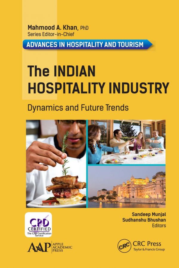 The Indian Hospitality Industry Dynamics And Future Trends 1st Edition Sandeep Munjal
