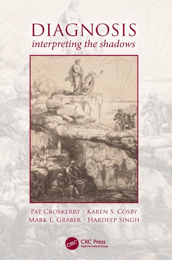 Diagnosis Interpreting The Shadows 1st Edition Pat Croskerry