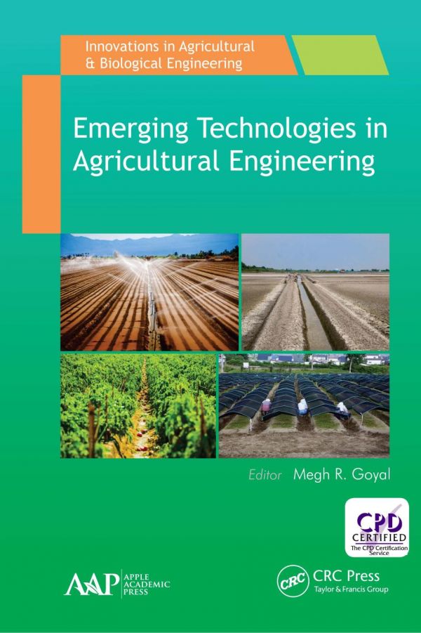 Emerging Technologies In Agricultural Engineering 1st Edition Megh R Goyal