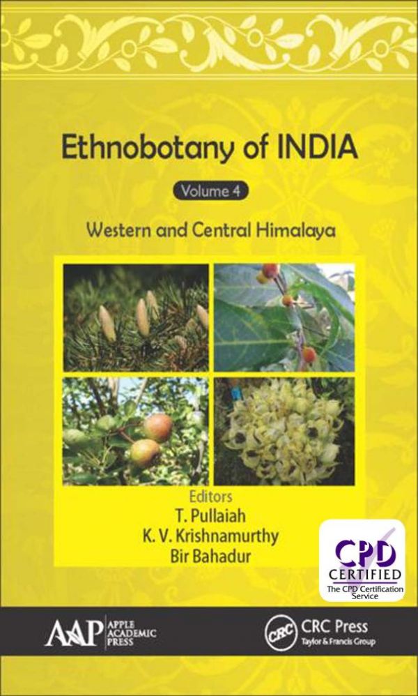 Ethnobotany Of India Volume 4 Western And Central Himalayas 1st Edition T Pullaiah