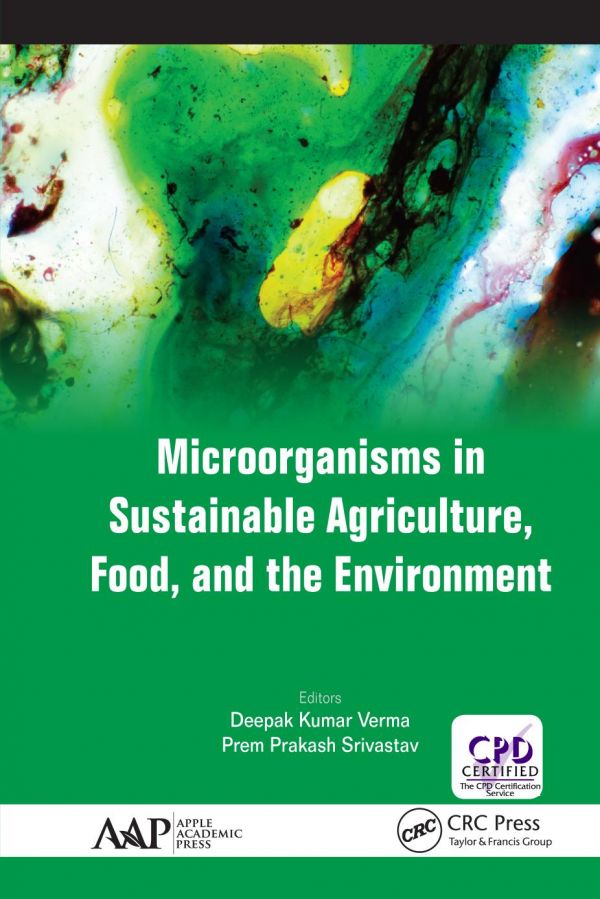 Microorganisms In Sustainable Agriculture Food And The Environment 1st Edition Deepak Kumar Verma