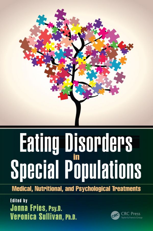 Eating Disorders In Special Populations Medical Nutritional And Psychological Treatments 1st Edition Jonna Fries