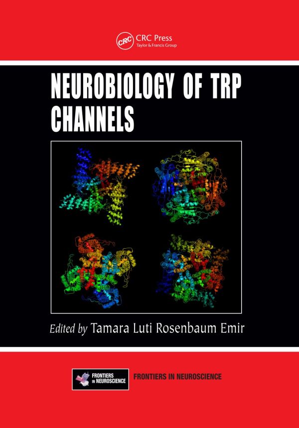 Neurobiology Of Trp Channels 1st Edition Tamara Luti Rosenbaum Emir