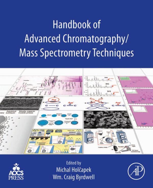 Handbook Of Advanced Chromatography Mass Spectrometry Techniques 1st Edition Michal Holcapek