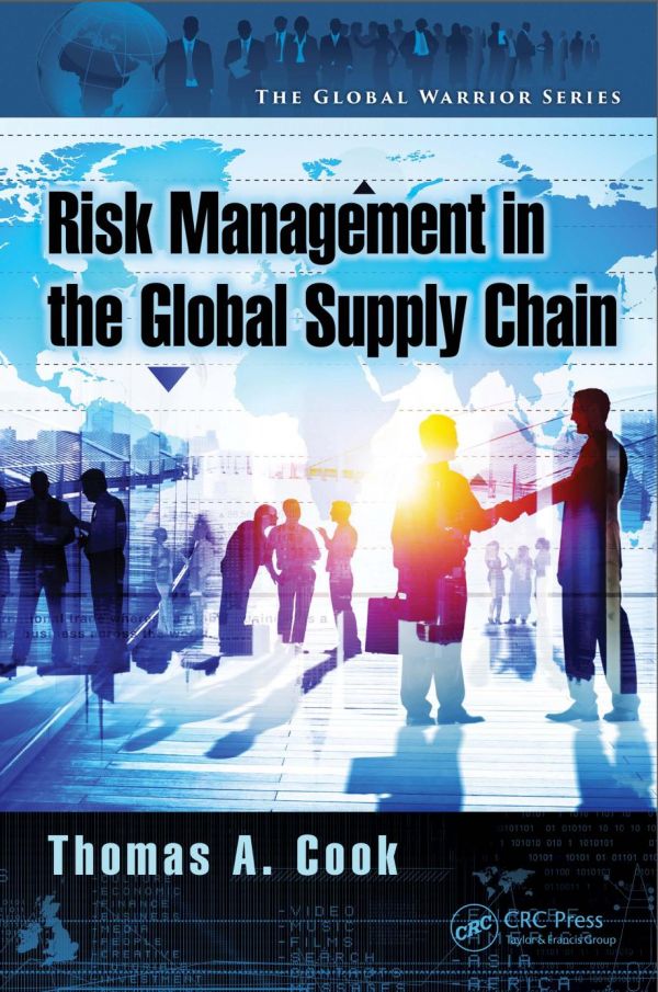 Enterprise Risk Management In The Global Supply Chain 1st Edition Thomas A Cook