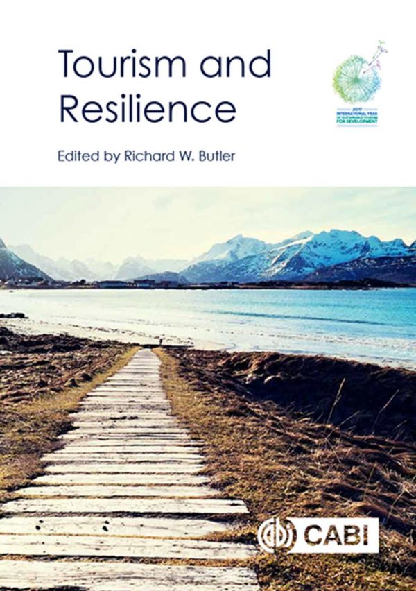 Tourism And Resilience Richard W Butler Ed
