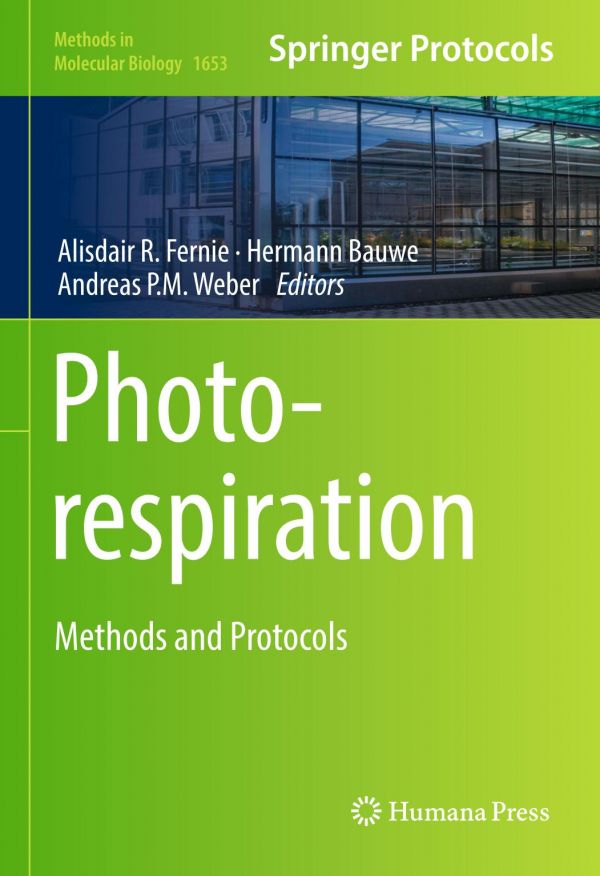 Photorespiration Methods And Protocols Bauwe Hermann Fernie