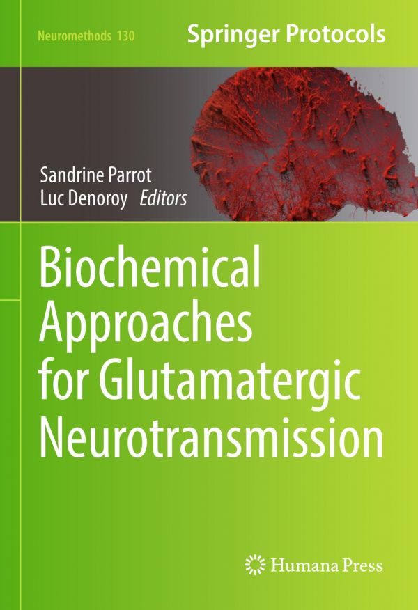 Biochemical Approaches For Glutamatergic Neurotransmission Sandrine Parrot