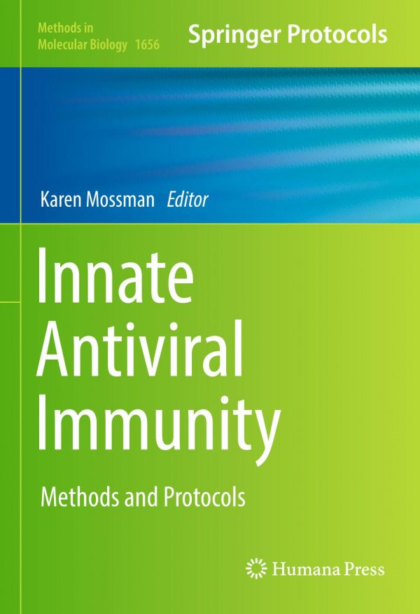 Innate Antiviral Immunity Methods And Protocols Mossman Karen