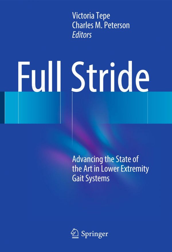 Full Stride Advancing The State Of The Art In Lower Extremity Gait Systems Peterson
