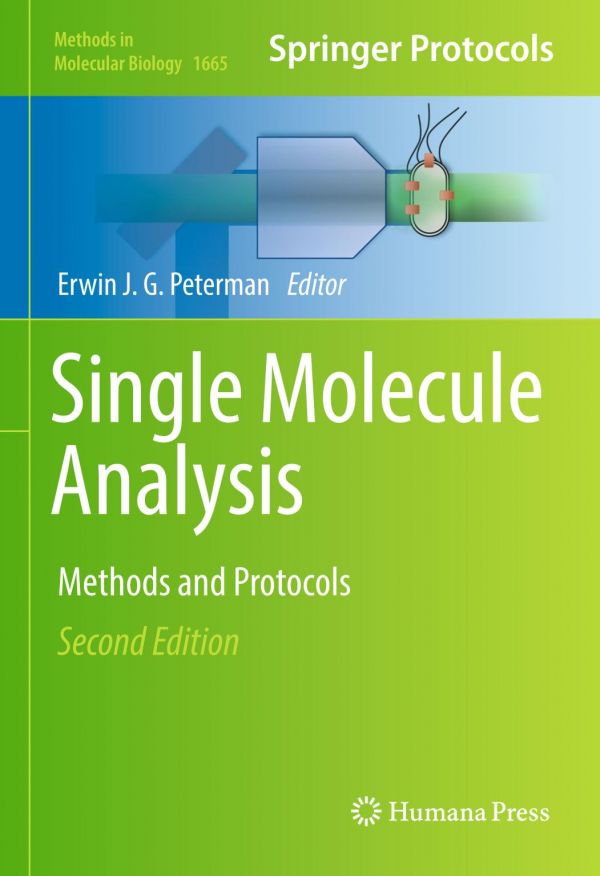 Single Molecule Analysis Methods And Protocols Second Edition Peterman