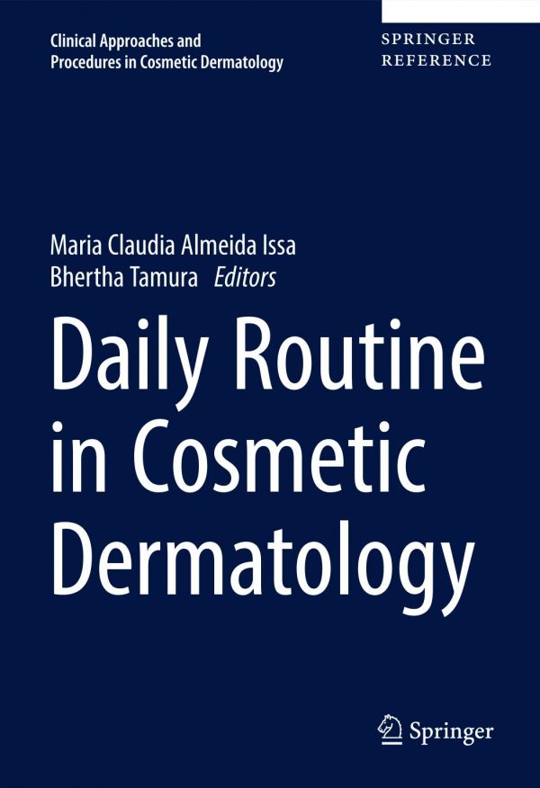 Daily Routine In Cosmetic Dermatology Maria Claudia Almeida Issa