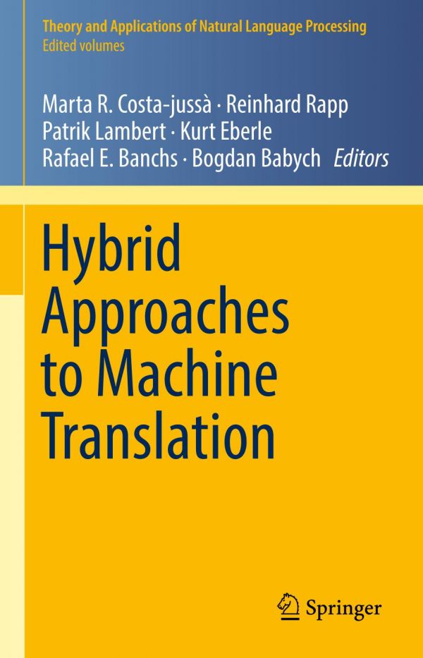 Hybrid Approaches To Machine Translation Babych Bogdan Banchs