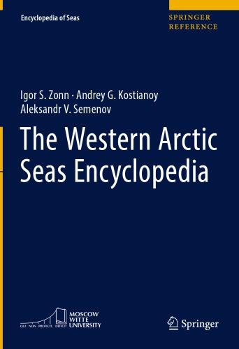 The Western Arctic Seas Encyclopedia Igor S Zonn Andrey G Kostianoy