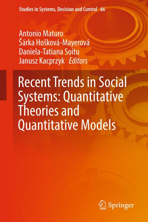 Recent Trends In Social Systems Quantitative Theories And Quantitative Models Hokovmayerov