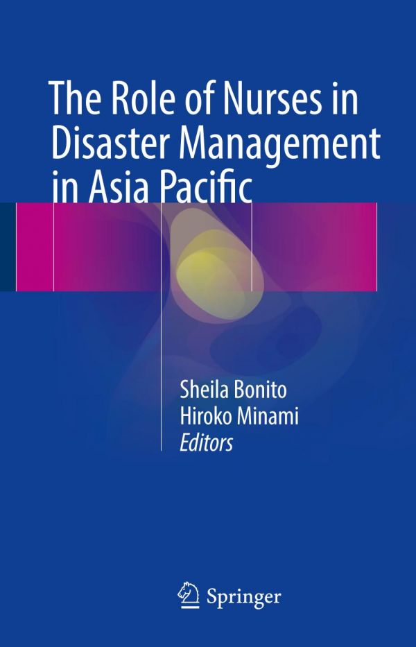 The Role Of Nurses In Disaster Management In Asia Pacific Sheila Bonito