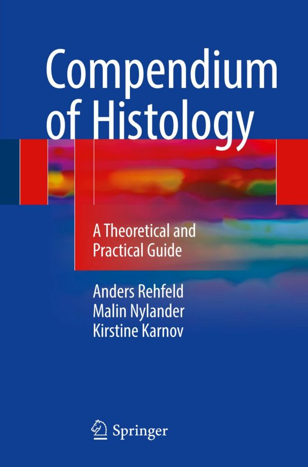 Compendium Of Histology A Theoretical And Practical Guide Karnov
