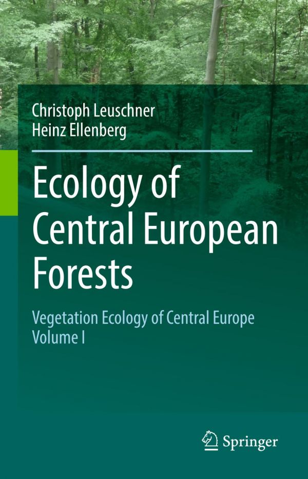 Vegetation Ecology Of Central Europe Volume I Ecology Of Central European Forests Ellenberg