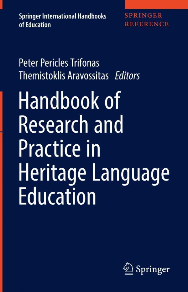International Handbook On Research And Practice In Heritage Language Education Includes Digital Download Peter Pericles Trifonas