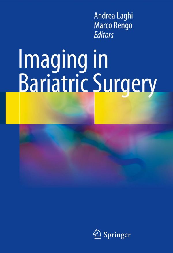 Imaging In Bariatric Surgery Laghi Andrea Rengo Marco