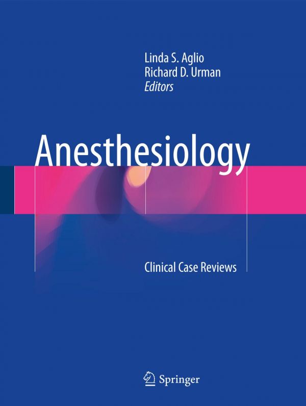 Anesthesiology Clinical Case Reviews Aglio Linda S Urman