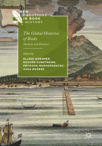 The Global Histories Of Books Methods And Practices Elleke Boehmer