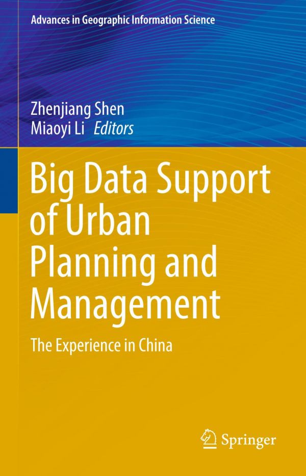 Big Data Support Of Urban Planning And Management The Experience In China Li