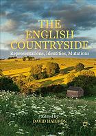 The English Countryside Representations Identities Mutations David Haigron