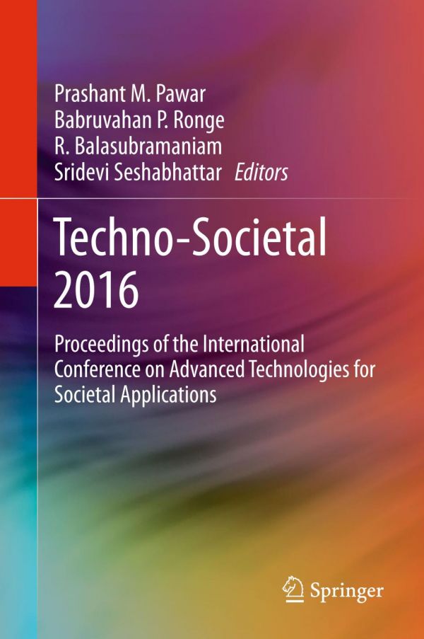 Technosocietal 2016 Proceedings Of The International Conference On Advanced Technologies For Societal Applications Balasubramaniam
