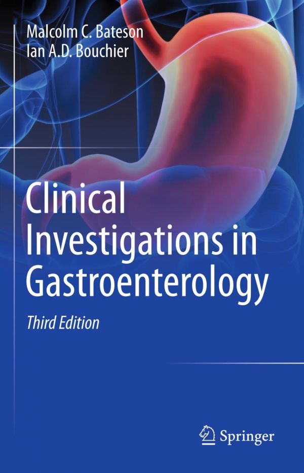 Clinical Investigations In Gastroenterology 3rd Ed Bateson Malcolm C Bouchier