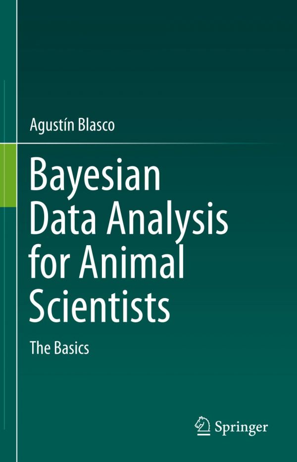Bayesian Data Analysis For Animal Scientists The Basics Blasco