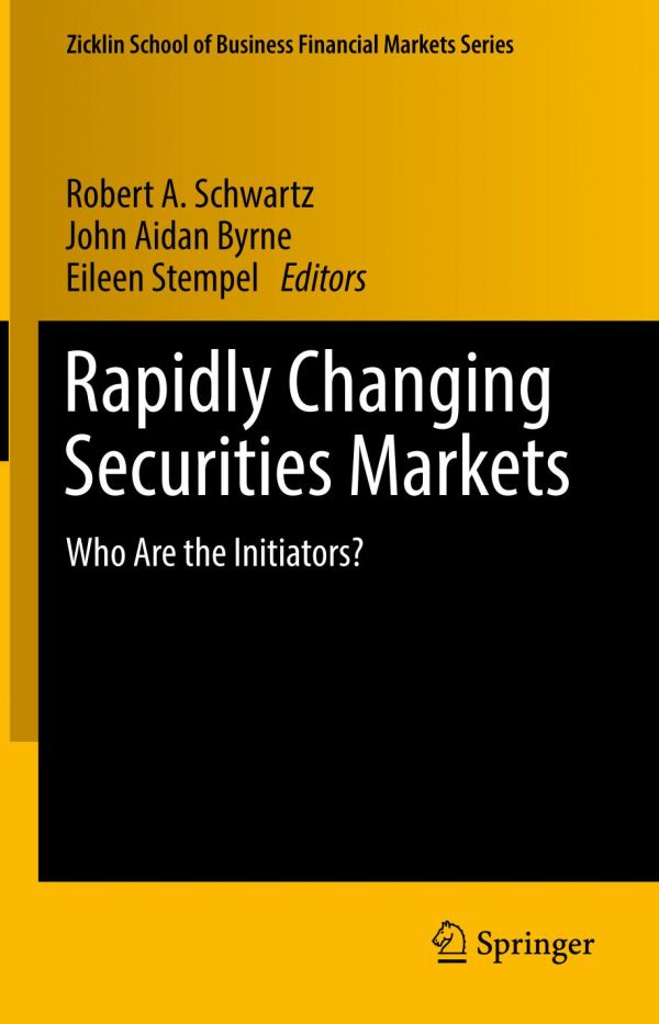Rapidly Changing Securities Markets Who Are The Initiators Byrne