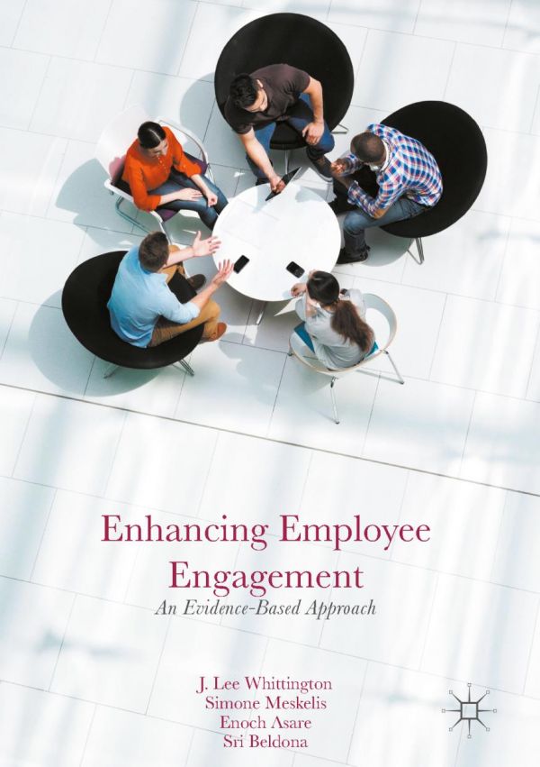 Enhancing Employee Engagement An Evidencebased Approach Asare