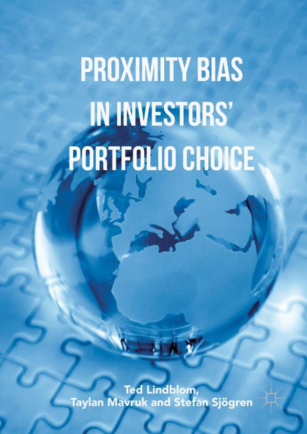 Proximity Bias In Investors Portfolio Choice Lindblom Ted Mavruk