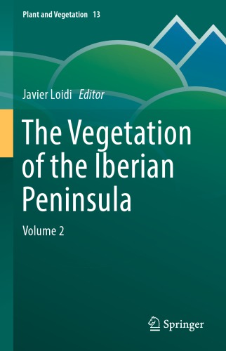 The Vegetation Of The Iberian Peninsula Volume 2 Javier Loidi
