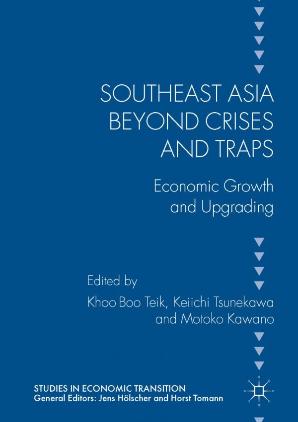 Southeast Asia Beyond Crises And Traps Economic Growth And Upgrading Khoo