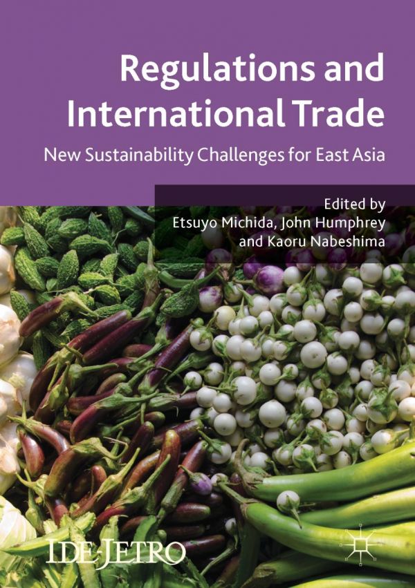 Regulations And International Trade New Sustainability Challenges For East Asia Humphrey