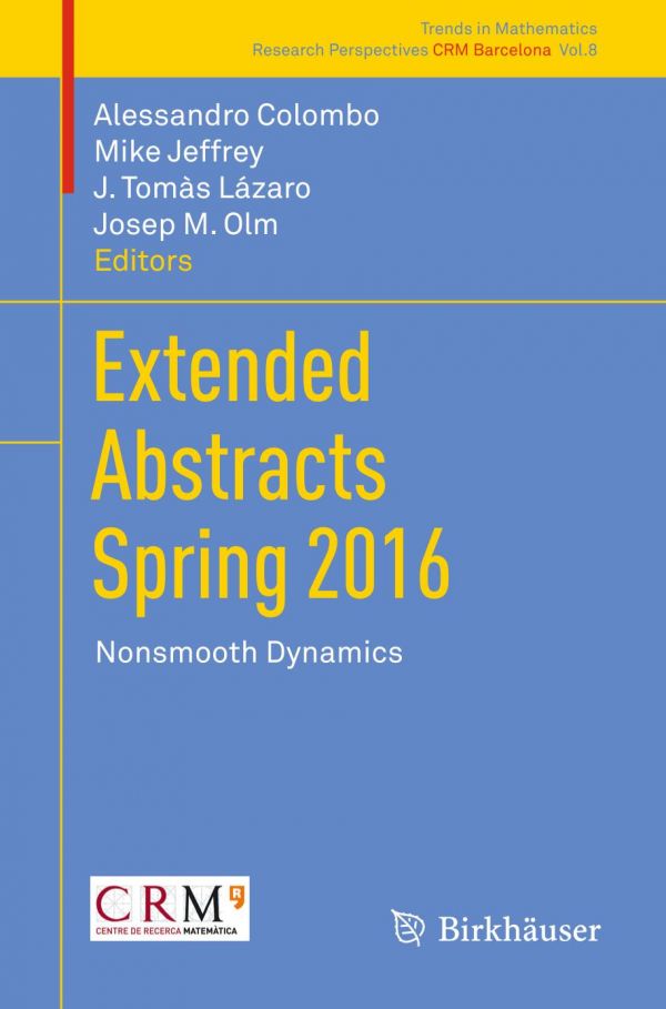 Extended Abstracts Spring 2016 Nonsmooth Dynamics Colombo Alessandro Jeffrey