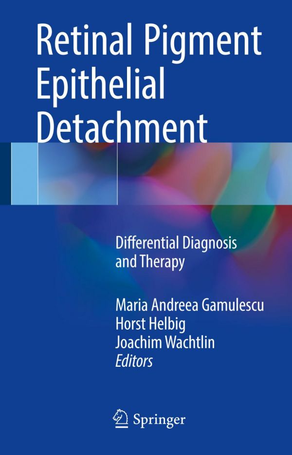 Retinal Pigment Epithelial Detachment Differential Diagnosis And Therapy Gamulescu