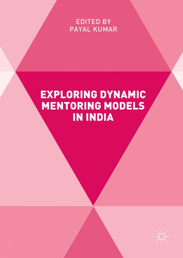 Exploring Dynamic Mentoring Models In India Kumar Payal