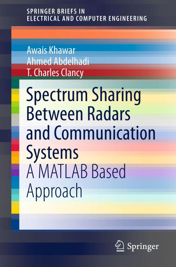 Spectrum Sharing Between Radars And Communication Systems A Matlab Based Approach Abdelhadi