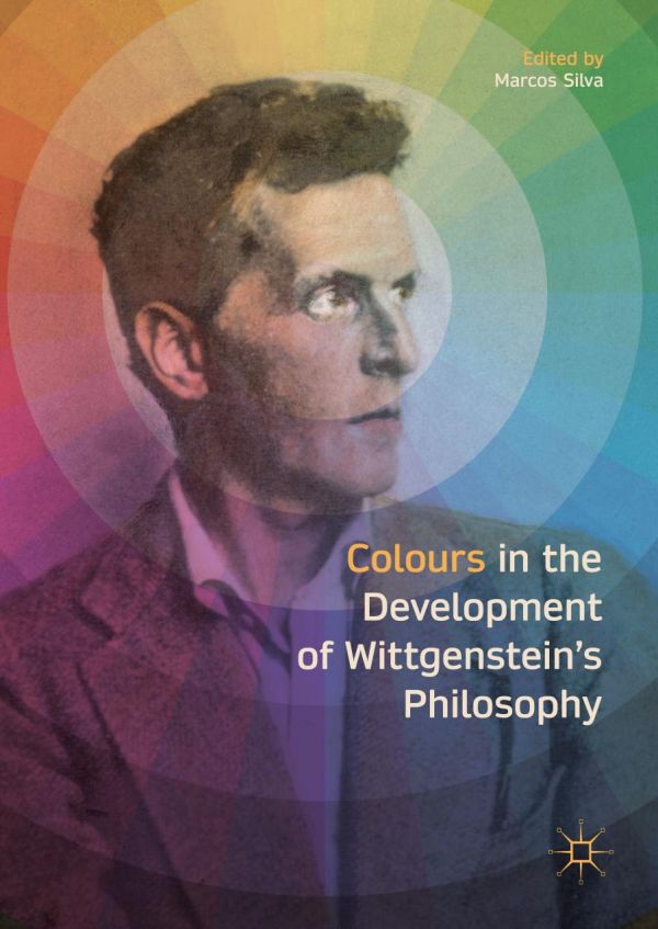 Colours In The Development Of Wittgensteins Philosophy Silva