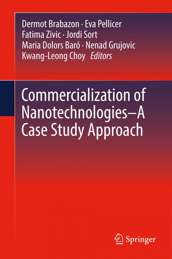 Commercialization Of Nanotechnologies A Case Study Approach Bar